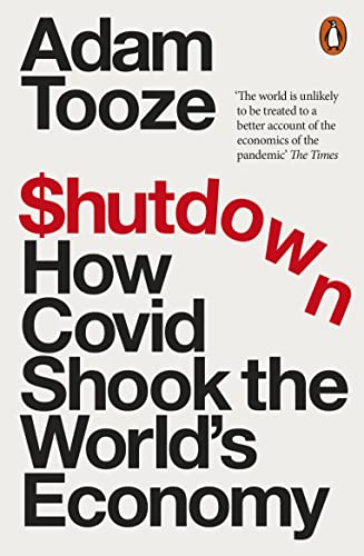 Shutdown: How Covid Shook the World's Economy von Penguin