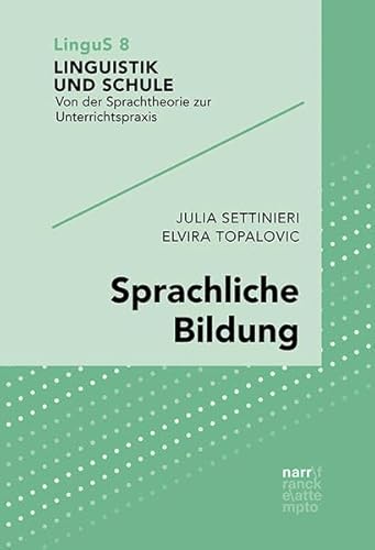 Sprachliche Bildung (Linguistik und Schule)