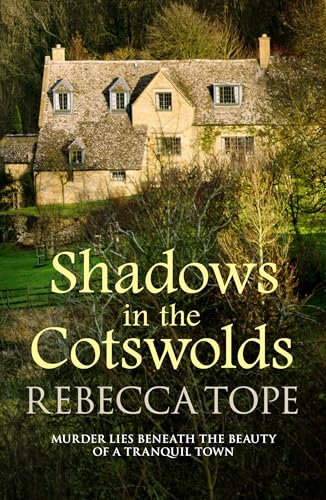 Shadows in the Cotswolds: The intriguing cosy crime series (Cotswold Mysteries, 11, Band 11)