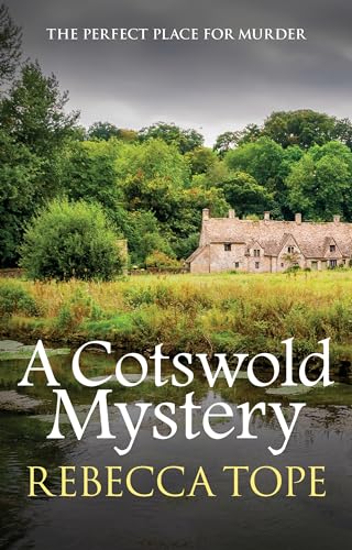 A Cotswold Mystery: The intriguing cosy crime series (Cotswold Mysteries)