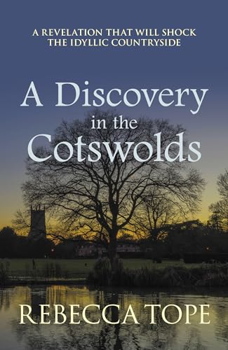 A Discovery in the Cotswolds: The Page-Turning Cosy Crime Series (Cotswold Mysteries, 21)