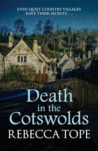 Death in the Cotswolds: The captivating cosy crime series (Cotswold Mysteries)
