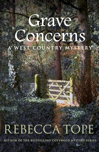Grave Concerns: The gripping rural whodunnit (West Country Mystery, 4, Band 4)