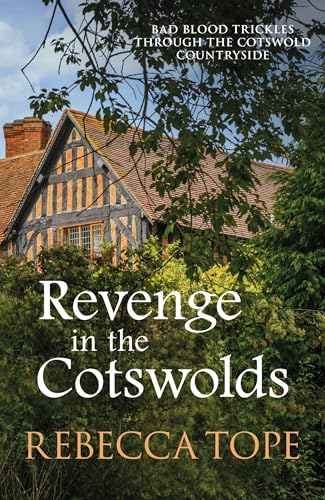 Revenge in the Cotswolds: The enthralling cosy crime series (Cotswold Mysteries)