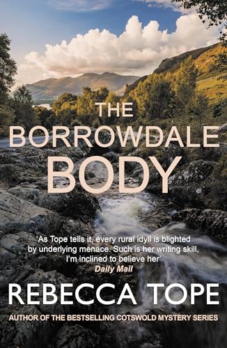 The Borrowdale Body: The Enthralling English Cosy Crime Series (Lake District Mysteries, 13)