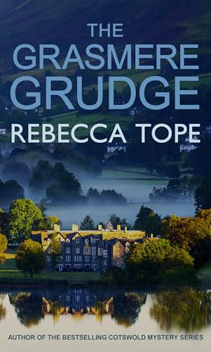 The Grasmere Grudge: The engrossing English cosy crime series (Lake District Mysteries, 8, Band 8)