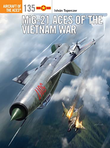 MiG-21 Aces of the Vietnam War (Aircraft of the Aces) von Osprey Publishing (UK)