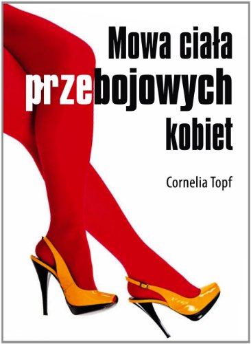 Mowa ciala przebojowych kobiet