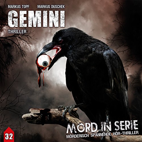 Mord in Serie 32: Gemini (Mord in Serie / Mörderisch spannende Hör-Thriller) von Audible Studios on Brilliance