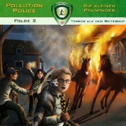 Pollution Police - Die kleinen Pfadfinder 02: Terror auf dem Reiterhof
