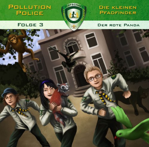 Pollution Police - Die kleinen Pfadfinder 03: Der rote Panda