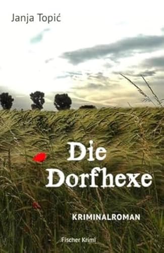 Die Dorfhexe: Kriminalroman (fischer krimi)