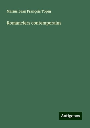 Romanciers contemporains von Antigonos Verlag