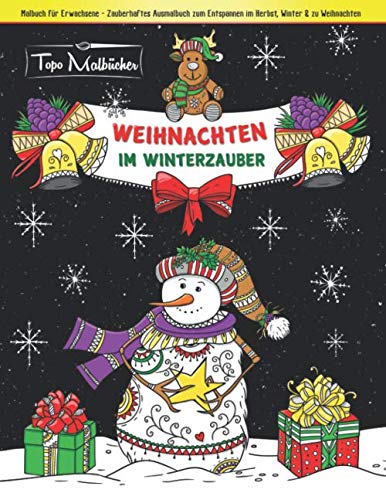 Malbuch für Erwachsene Weihnachten im Winterzauber: Zauberhaftes Ausmalbuch zum Entspannen im Herbst, Winter & zu Weihnachten von Independently published