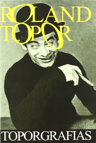 Roland Topor, Toporgrafías (Larva)