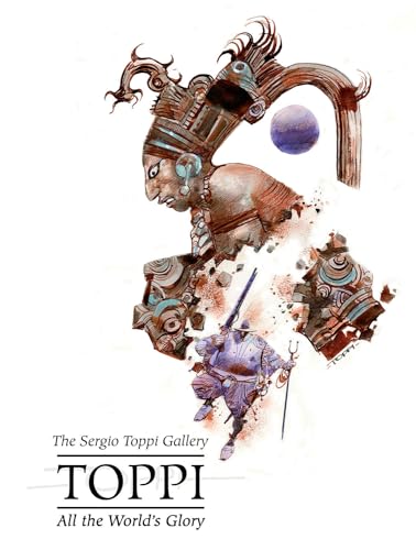 Sergio Toppi's All the World's Glory von Magnetic Press
