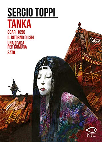 Tanka-Ogari 1650-Il ritorno di Ishi-Una spada per Komura-Sato (Sergio Toppi)