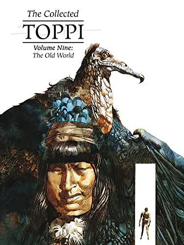 The Collected Toppi Vol 9: The Old World (COLLECTED TOPPI HC) von Magnetic Press