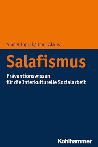 Salafismus: Präventionswissen für die Interkulturelle Sozialarbeit von W. Kohlhammer GmbH
