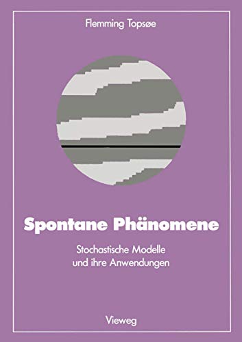 Spontane Phänomene: Stochastische Modelle und ihre Anwendungen (Facetten der Physik)