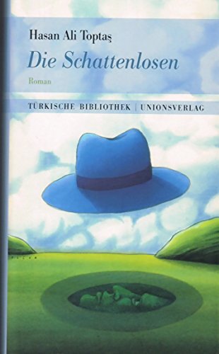 Die Schattenlosen.: Roman. Türkische Bibliothek