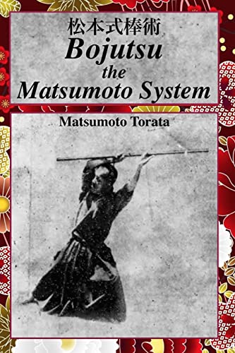 Bojutsu The Matsumoto System von Createspace Independent Publishing Platform