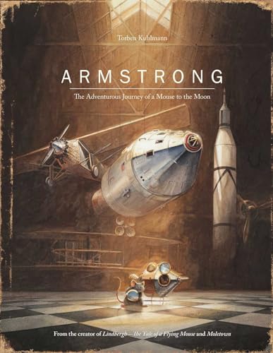 Armstrong: The Adventurous Journey of a Mouse to the Moon (Mouse Adventures) von NorthSouth Books