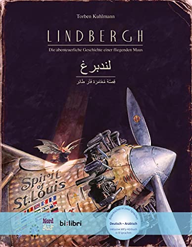 Lindbergh: Die abenteuerliche Geschichte einer fliegenden Maus / Kinderbuch Deutsch-Arabisch mit MP3-Hörbuch zum Herunterladen Lindbergh: Die abenteuerliche Geschichte einer fliegenden Maus / Kinderbuch Deutsch-Arabisch mit MP3-Hörbuch zum Herunterladen