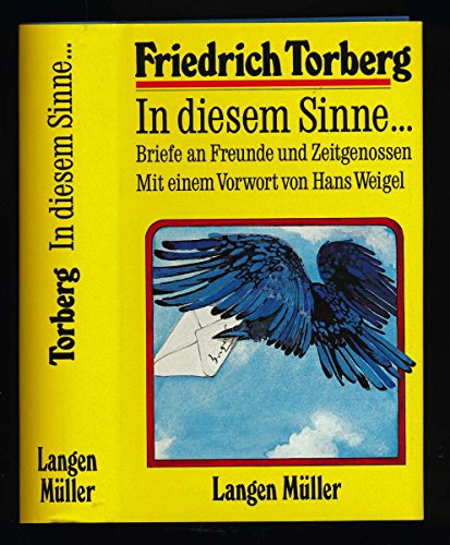 In diesem Sinne...: Briefe an Freunde und Zeitgenossen