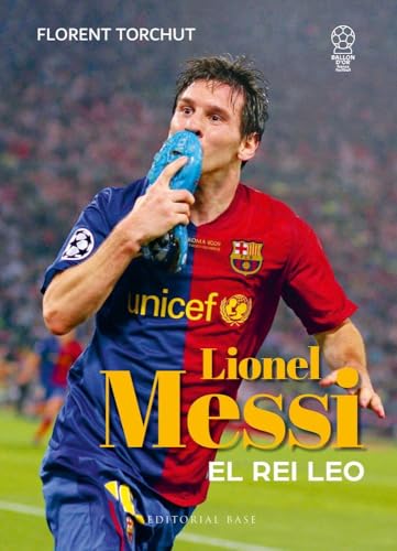 Messi. El rei Leo (Base Esport, Band 27) von EDITORIAL BASE (CAT)