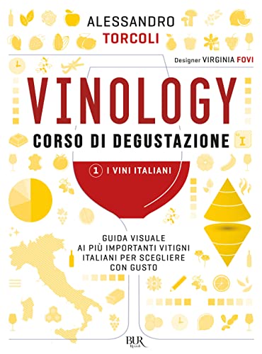 VINOLOGY CORSO DI DEGUSTAZIONE 1. I VINI ITALIANI