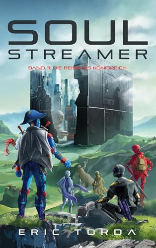 Soulstreamer: Die Reise ins Königreich von Books on Demand GmbH