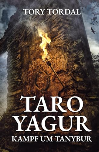 Taro Yagur - Kampf um Tanybur von Independently published