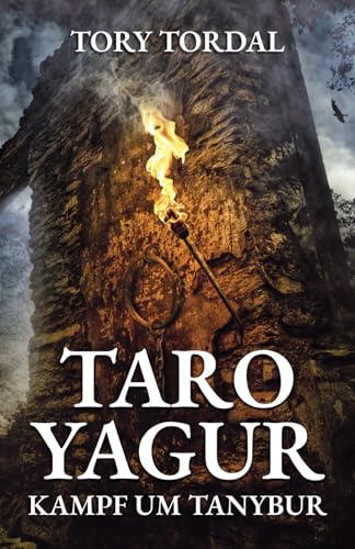 Taro Yagur - Kampf um Tanybur von Independently published