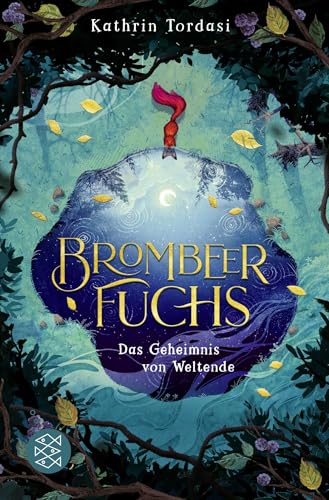 Brombeerfuchs – Das Geheimnis von Weltende von FISCHERVERLAGE