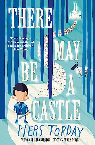 There May Be a Castle: Piers Torday von Hachette