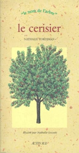 Cerisier (Le): LE NOM DE L'ARBRE