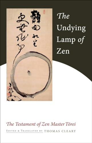 The Undying Lamp of Zen: The Testament of Zen Master Torei