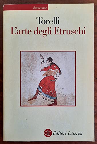 L'arte degli etruschi (Economica Laterza)