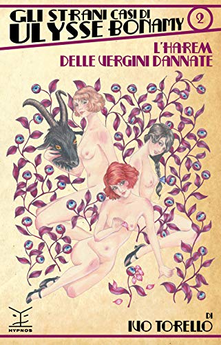 L'harem delle vergini dannate. Gli strani casi di Ulysse Bonamy (Vol. 2) von Edizioni Hypnos