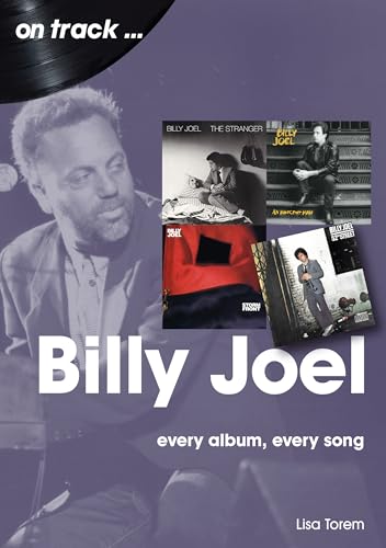 On Track... Billy Joel: Every Album, Every Song