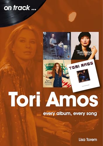 Tori Amos: Every Album, Every Song (On Track) von Sonicbond Publishing