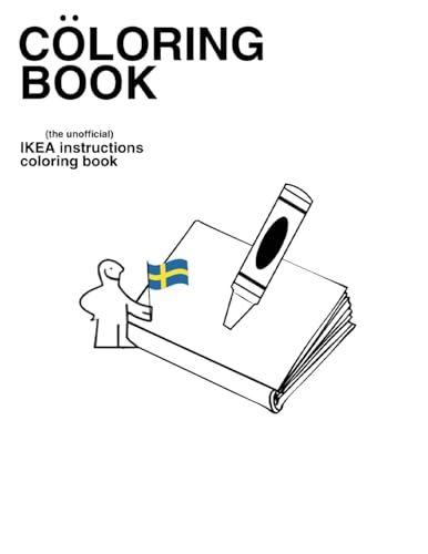 Cöloring Book: The Unofficial Ikea Instructions Coloring Book von kdp