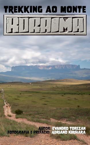 Trekking ao Monte Roraima von Agência Brasileira do ISBN