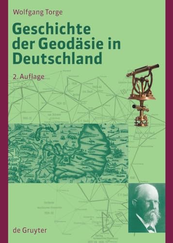 Geschichte der Geodäsie in Deutschland von de Gruyter