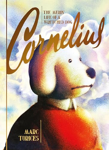 Cornelius: The Merry Life of a Wretched Dog von Drawn and Quarterly