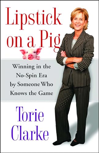 Lipstick on a Pig: Winning In the No-Spin Era by Someone Who Knows the Game von Free Press