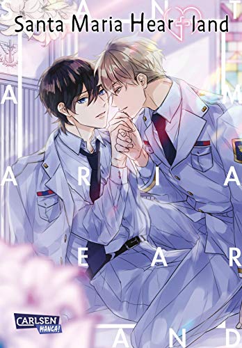 Santa Maria Heartland: Gefühlvoller Boys-Love-Einzelband zwischen zwei Soldaten mit gemeinsamer Vergangenheit von Carlsen Verlag GmbH