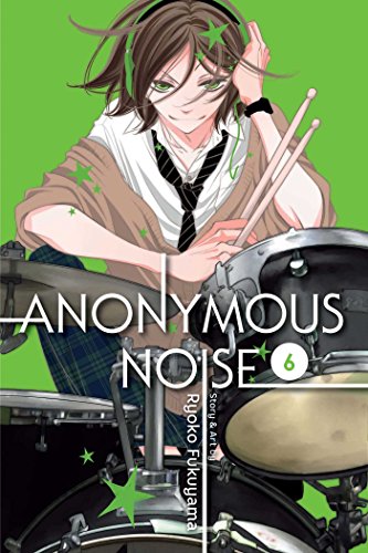 Anonymous Noise, Vol. 6 (ANONYMOUS NOISE GN, Band 6) von Simon & Schuster