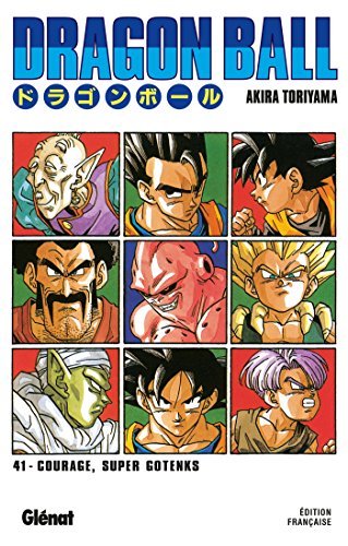 Dragon Ball - Édition originale - Tome 41: Courage, Super Gotenks